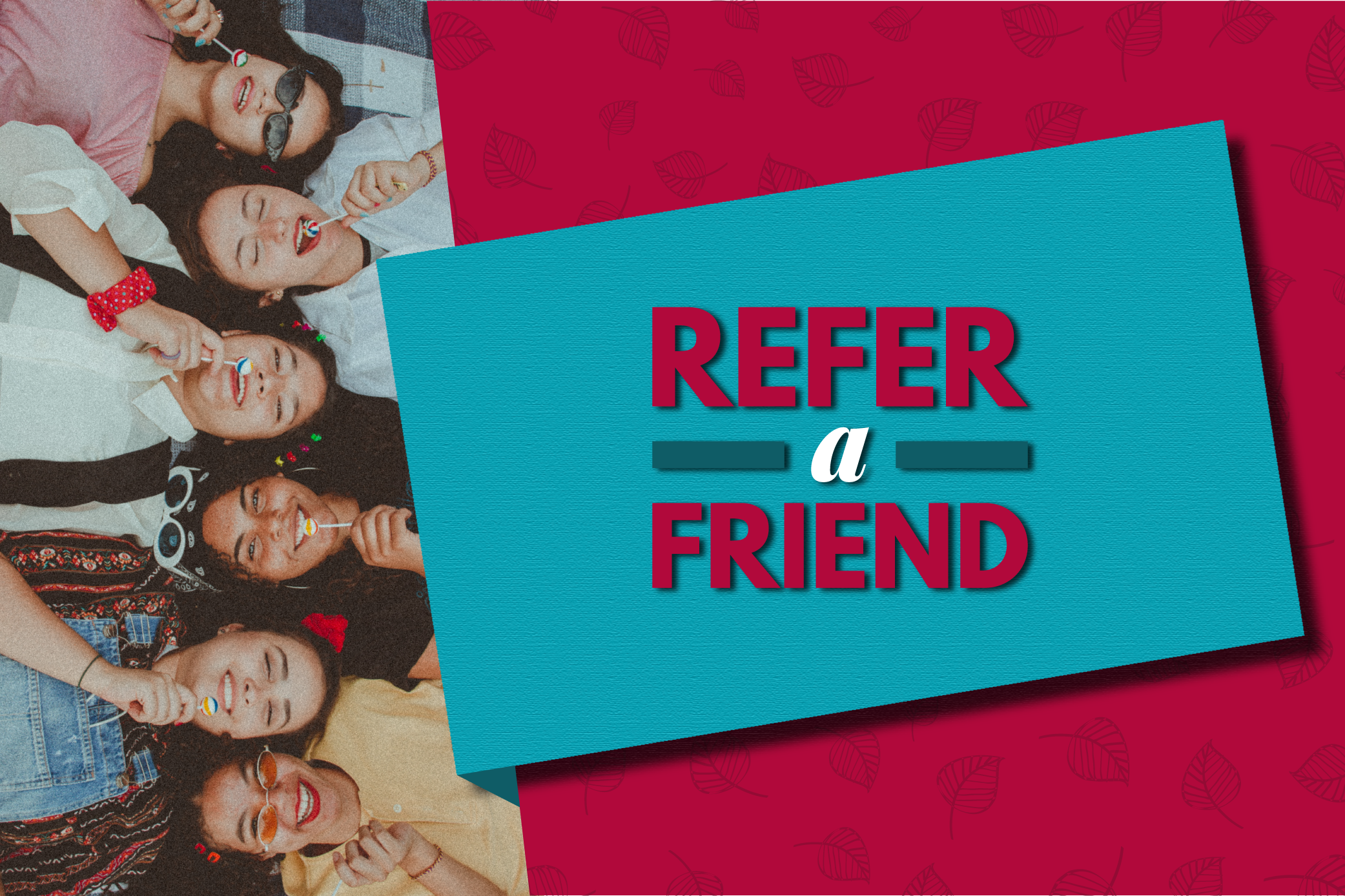 Refer a friend